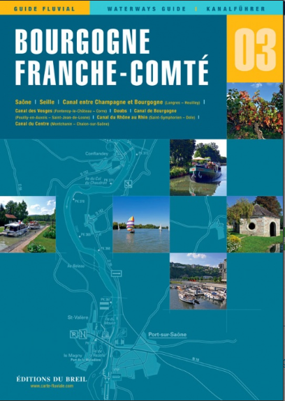 GUIDE FLUVIAL ÉDITIONS DU BREIL [Guide N°: 03 BOURGOGNE/FRANCHE COMTE]
