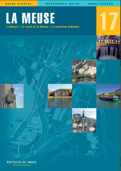 GUIDE FLUVIAL ÉDITIONS DU BREIL [Guide N°: 17 LA MEUSE]